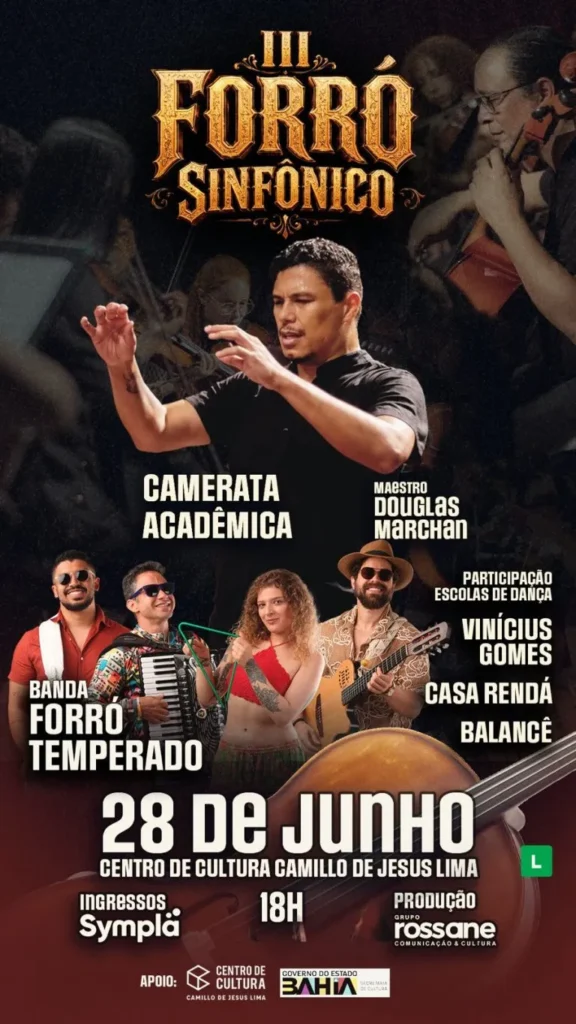 Cartaz promocional com fundo escuro e detalhes em tons de marrom e dourado. No centro superior, um maestro de camiseta preta rege com os braços erguidos. Abaixo dele, quatro músicos sorriem lado a lado: um homem de camisa vermelha, um sanfoneiro com óculos escuros, uma mulher tocando triângulo e um homem com chapéu de palha segurando um violão. O topo traz o título "3º FORRÓ SINFÔNICO". Nas laterais, constam os textos "CAMERATA ACADÊMICA", "MAESTRO DOUGLAS MARCHAN", "BANDA FORRÓ TEMPERADO" e "PARTICIPAÇÃO ESCOLAS DE DANÇA: VINÍCIUS GOMES, CASA RENDÁ, BALANCÊ". Constam as informações do evento: "28 DE JUNHO", "CENTRO DE CULTURA CAMILLO DE JESUS LIMA", "INGRESSOS Sympla", "18H" e "PRODUÇÃO grupo rossane COMUNICAÇÃO & CULTURA".